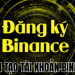 Cách Tạo Tài Khoản Binance