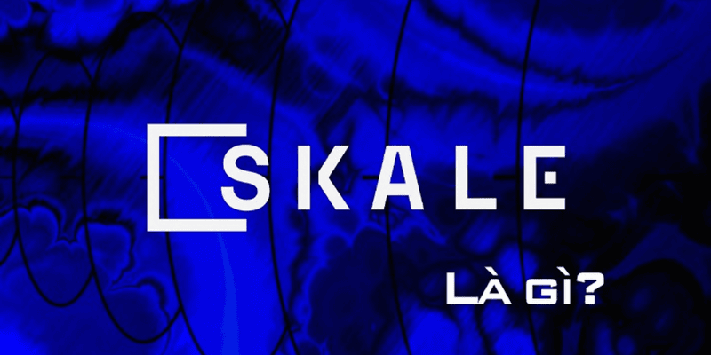 Skale Network Là Gì