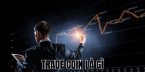 Trade Coin Là Gì